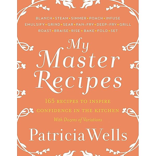 My Master Recipes, Patricia Wells