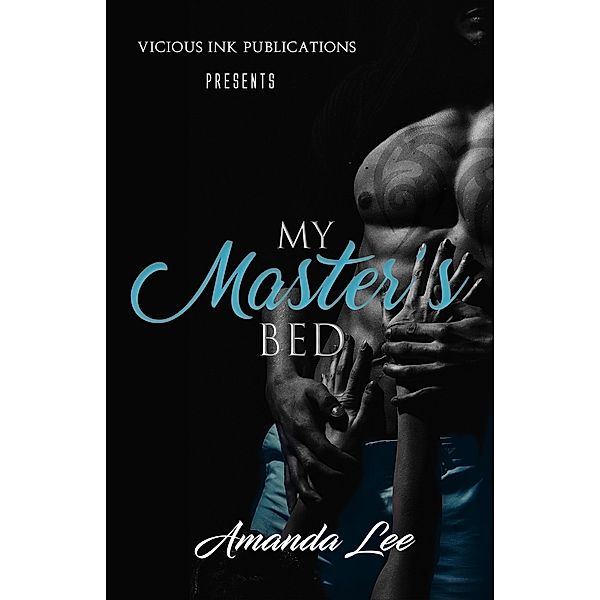 My Master's Bed, Amanda Lee