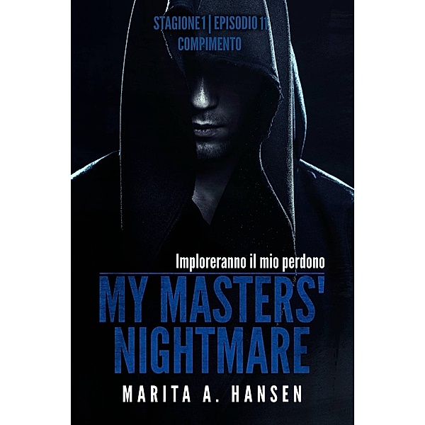 My Masters' Nightmare Stagione 1, Episodio 11 Compimento, Marita A. Hansen