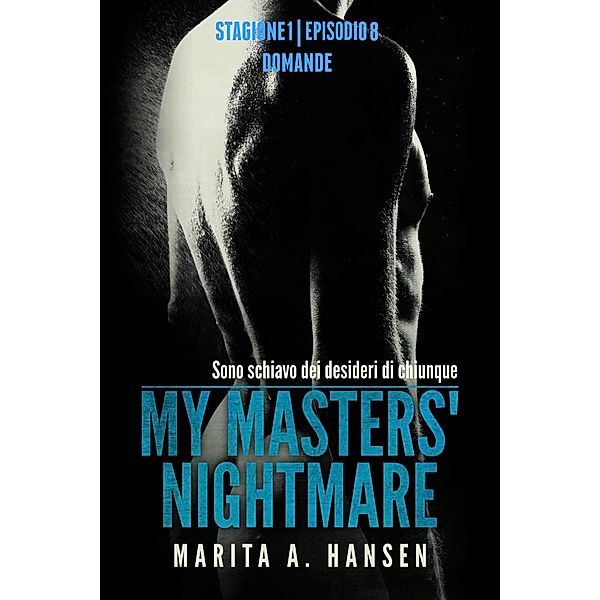 My Masters' Nightmare Stagione 1, Episodio 8 Domande, Marita A. Hansen