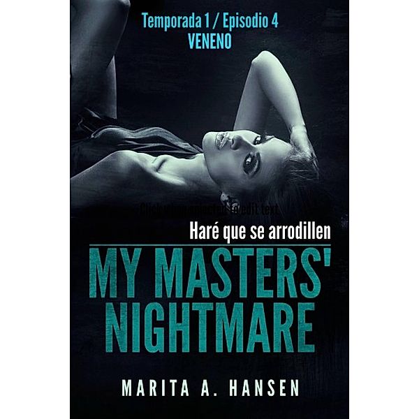 My Masters' Nightmare - Temporada 1, Episodio 4 - Veneno, Marita A. Hansen