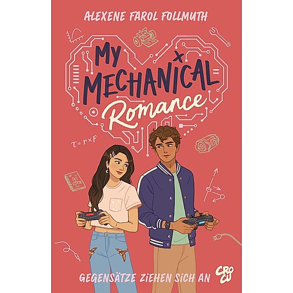 My Mechanical Romance - Gegensätze ziehen sich an (Von Olivie Blake, der Bestseller-Autorin von The Atlas Six), Alexene Farol Follmuth