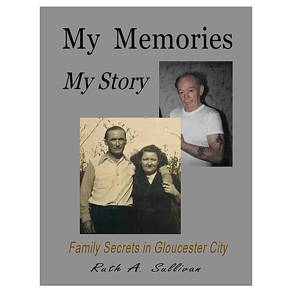 My Memories My Story, Ruth Sullivan