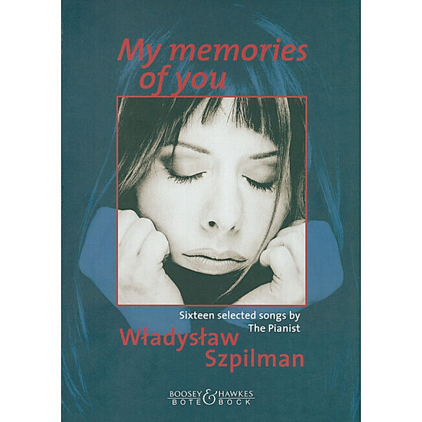 My memories of you, Gesang und Klavier, Wladyslaw Szpilman