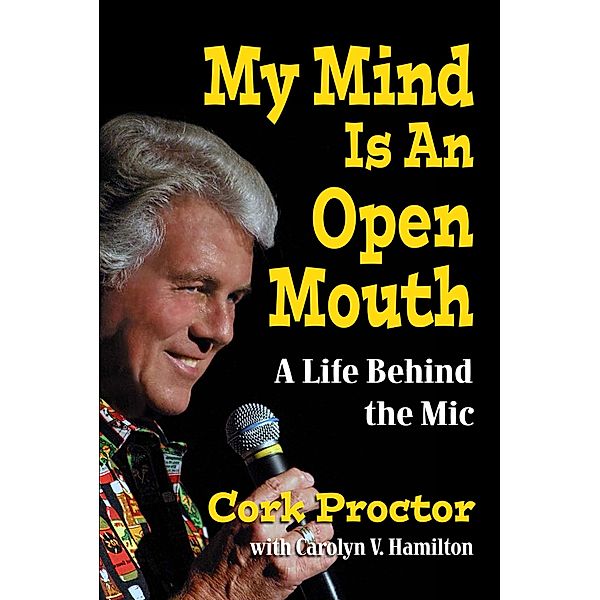 My Mind Is An Open Mouth: A Life Behind the Mic, Carolyn V. Hamilton