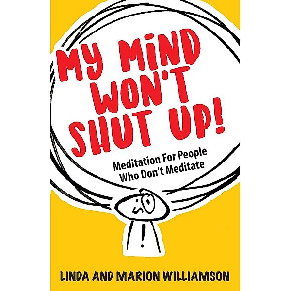 My Mind Won't Shut Up!, Linda Williamson