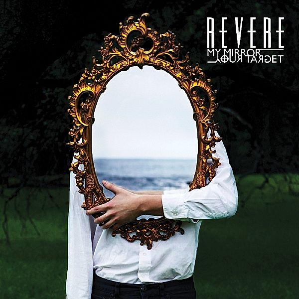 My Mirror/Your Target, Revere