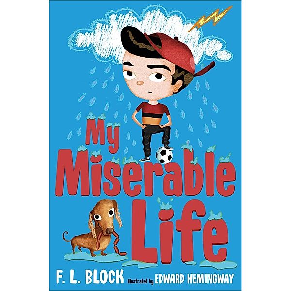 My Miserable Life, F. L. Block