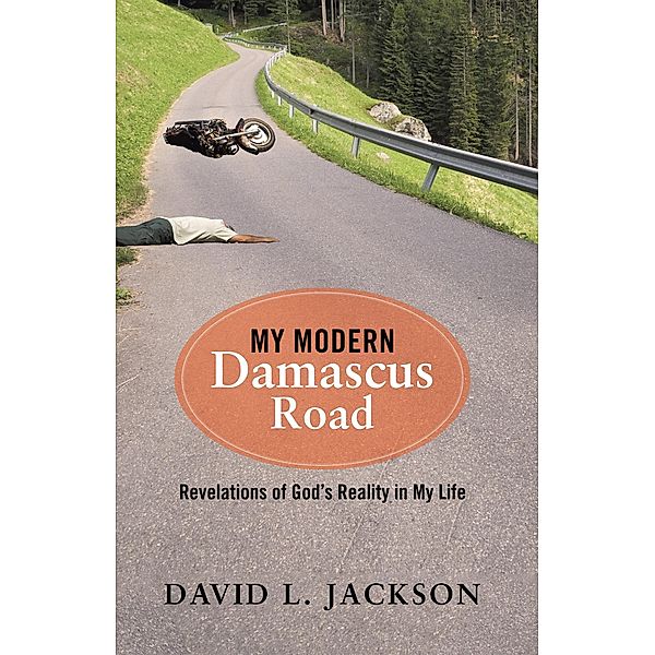 My Modern Damascus Road, David L. Jackson