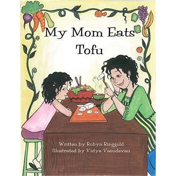 My Mom Eats Tofu, Robyn Ringgold