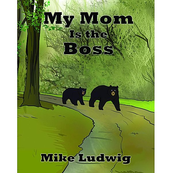 My Mom Is the Boss, Mike Ludwig