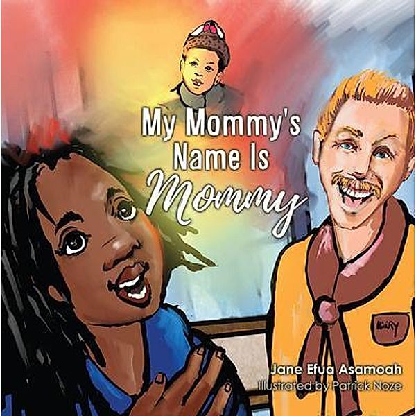 My Mommy's Name Is Mommy, Jane Asamoah