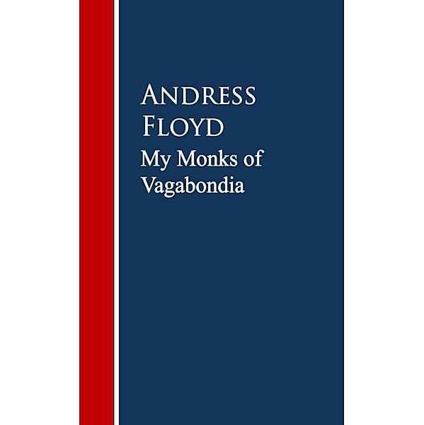 My Monks of Vagabondia, Andress Floyd