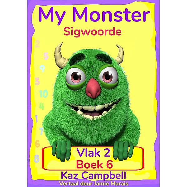 My Monster Sigwoorde - Vlak 2, Boek 6, Kaz Campbell