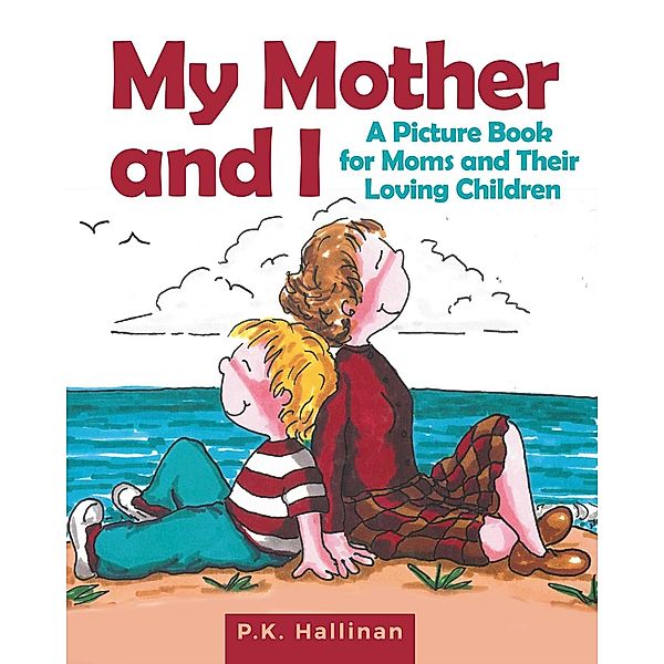 My Mother and I, P. K. Hallinan