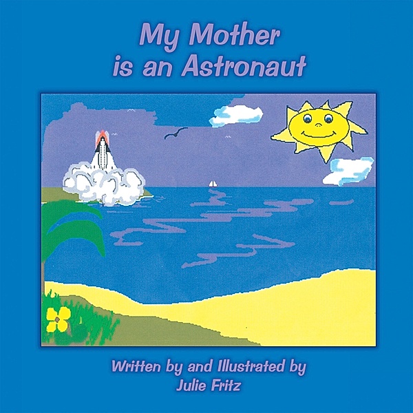 My Mother Is an Astronaut, Julie Fritz