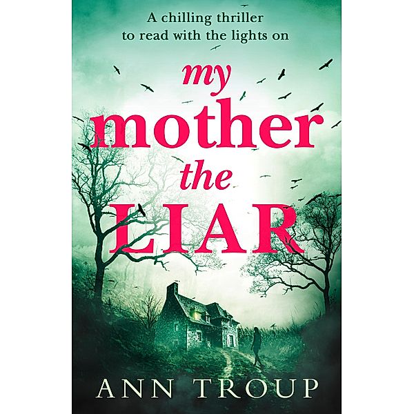 My Mother, The Liar, Ann Troup