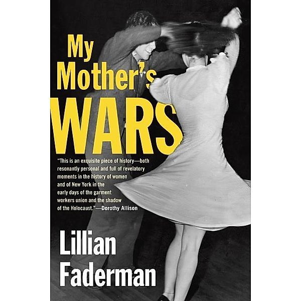 My Mother's Wars, Lillian Faderman