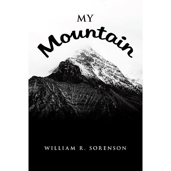 My Mountain, William R. Sorenson