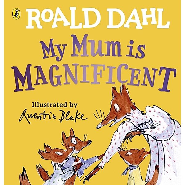 My Mum is Magnificent, Roald Dahl