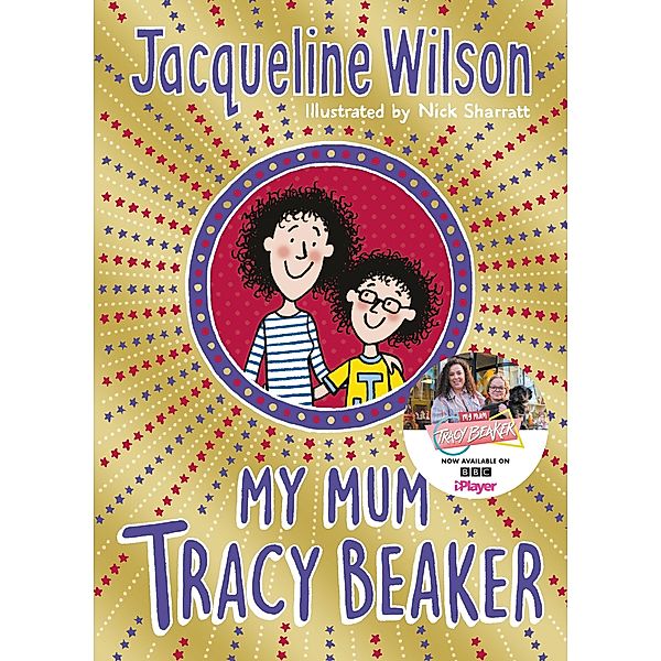 My Mum Tracy Beaker / Tracy Beaker, Jacqueline Wilson