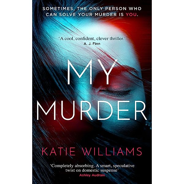 My Murder, Katie Williams