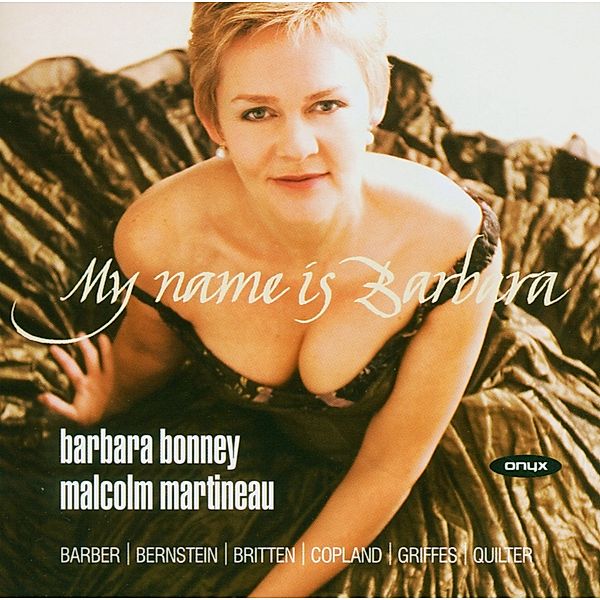 My Name Is Barbara, Barbara Bonney, Malcolm Martineau