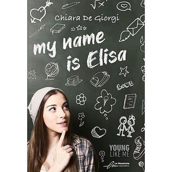 My name is Elisa, Chiara De Giorgi