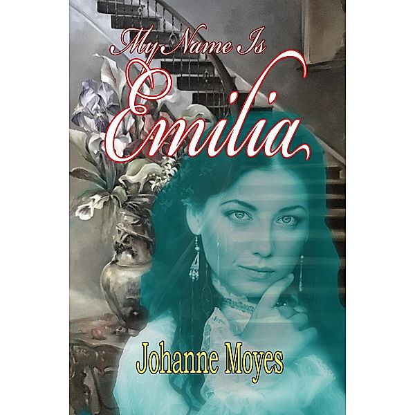 My Name is Emilia, Johanne Moyes