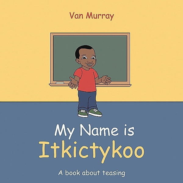 My Name Is Itkictykoo, Van Murray