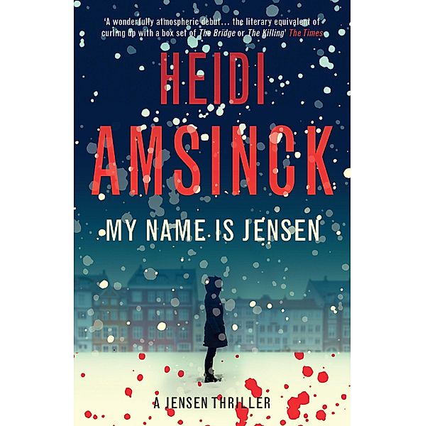 My Name is Jensen, Heidi Amsinck