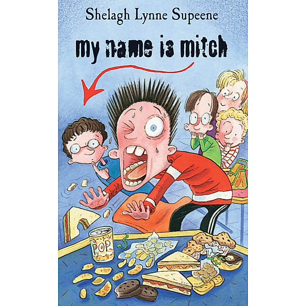 My Name is Mitch, Shelagh Lynne Supeene