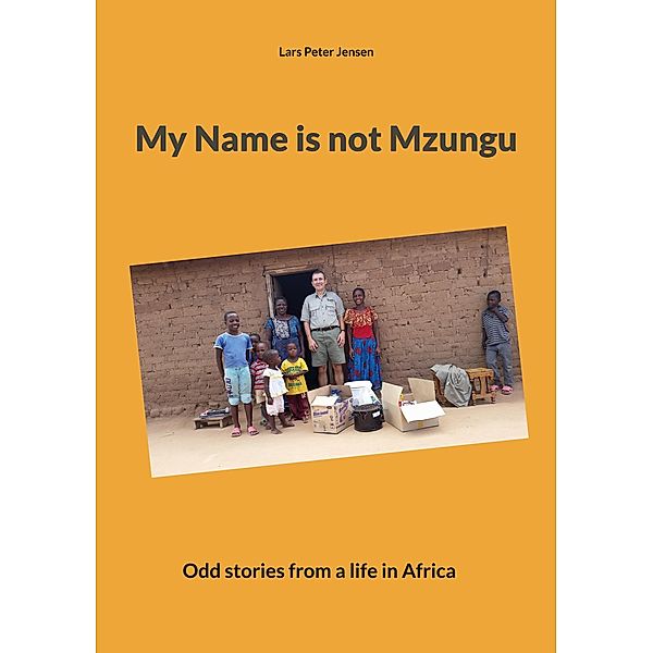 My Name is not Mzungu, Lars Peter Jensen