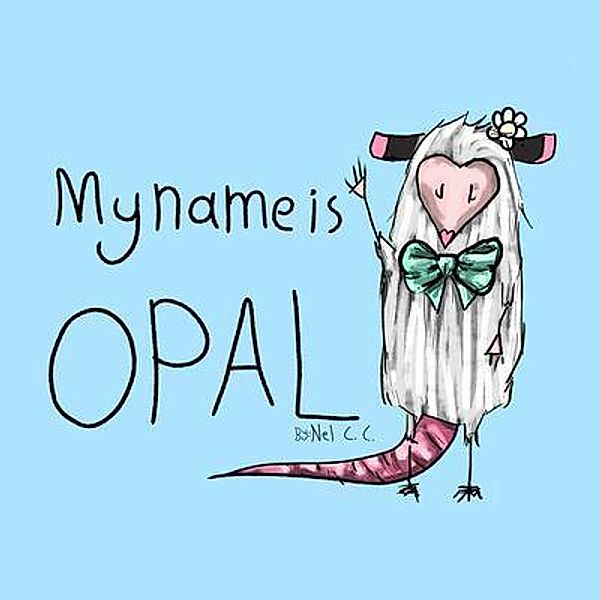 My Name is Opal / Opossum Studio, Nel C.