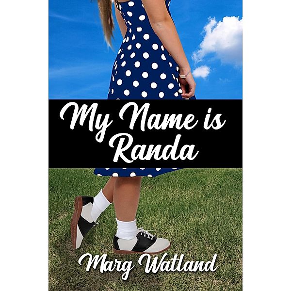 My Name is Randa, Marg Watland