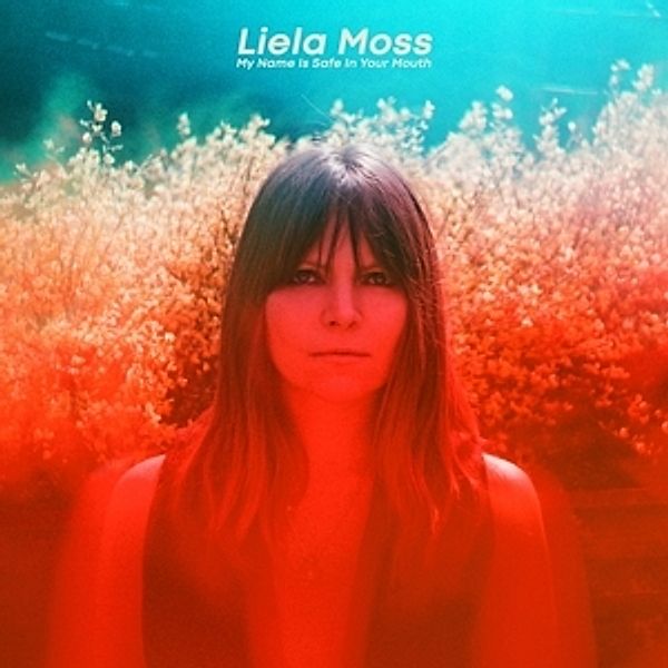 My Name Is Safe In Your Mouth (Ltd.180g,Transp.) (Vinyl), Liela Moss