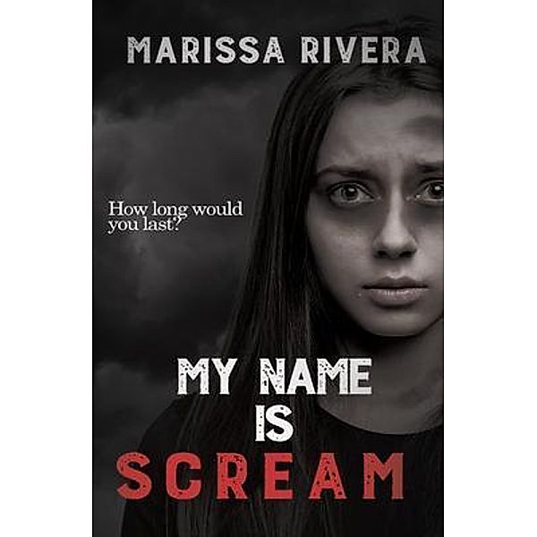 My Name is Scream / Steffy Ink Publishing, Marissa Rivera