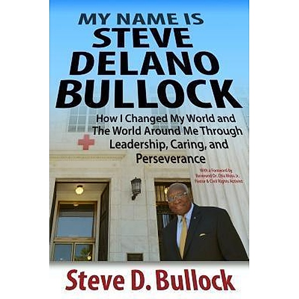 My Name is Steve Delano Bullock, Steve D. Bullock