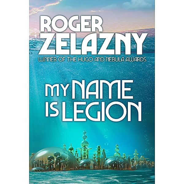 My Name isLegion, Roger Zelazny