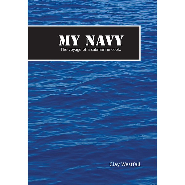 My Navy, Clay Westfall