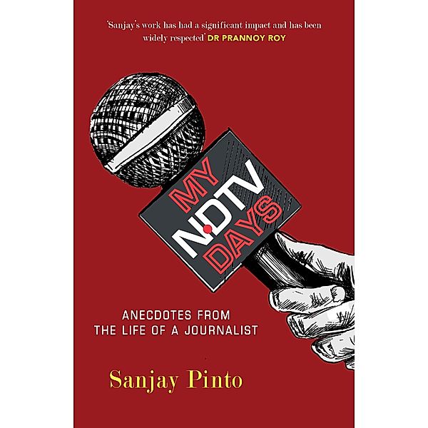 My NDTV Days, Sanjay Pinto