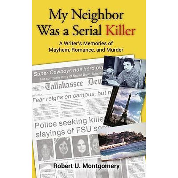 My Neighbor Was a Serial Killer, Robert Montgomery