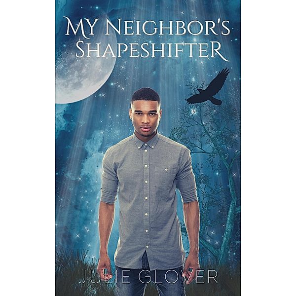 My Neighbor's Shapeshifter, Julie Glover