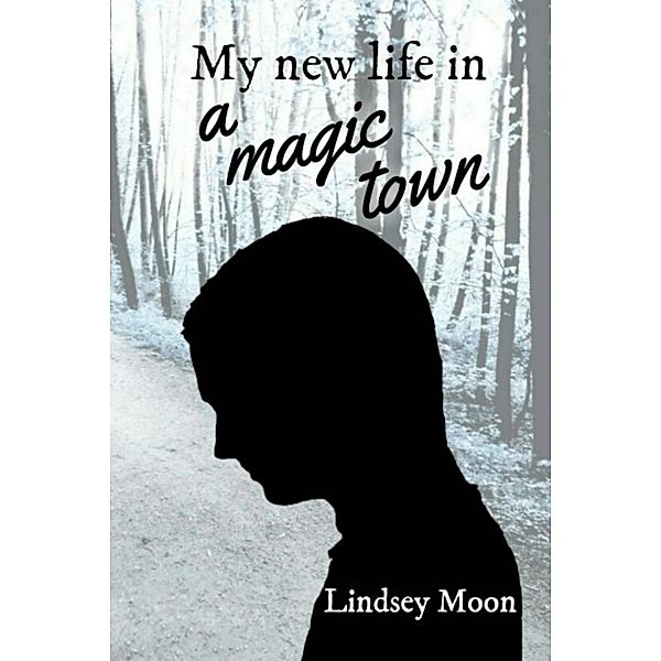 My new life in a magic town, Lindsey Moon