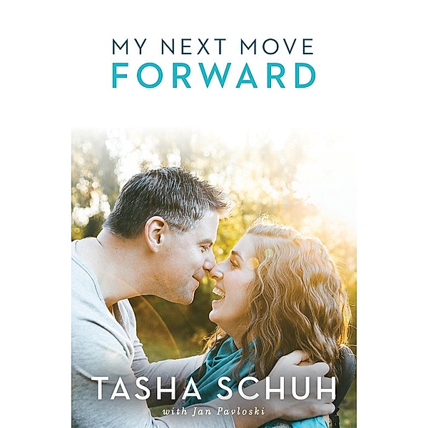 My Next Move Forward, Tasha Schuh, Jan Pavloski