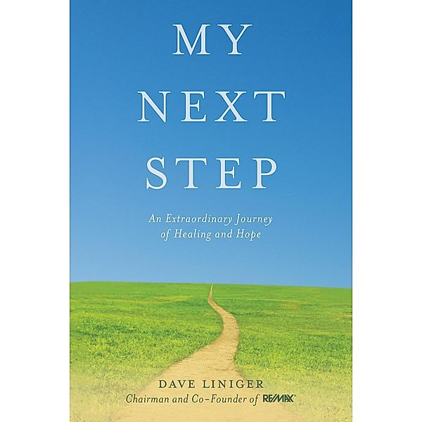 My Next Step / Hay House Inc., Dave Liniger