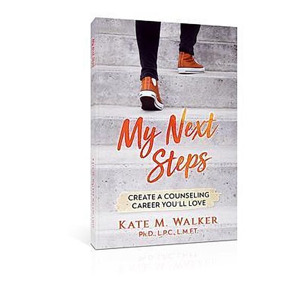 My Next Steps, Kate M Walker