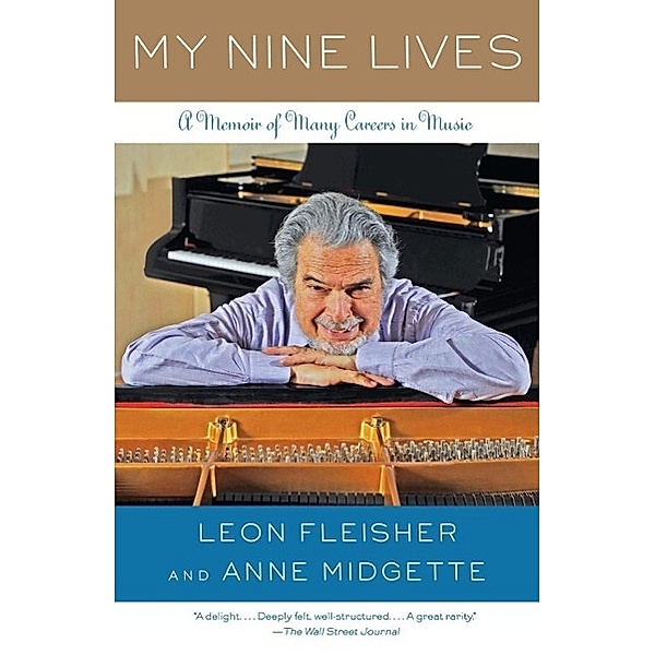 My Nine Lives, Leon Fleisher, Anne Midgette
