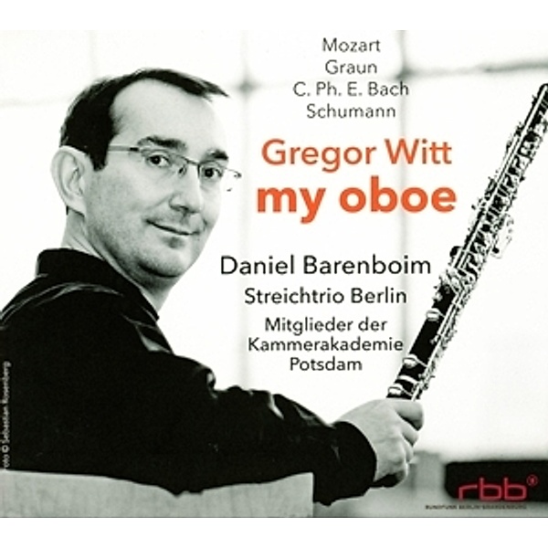 My Oboe, Gregor Witt, Daniel Barenboim, Streichtrio Berlin