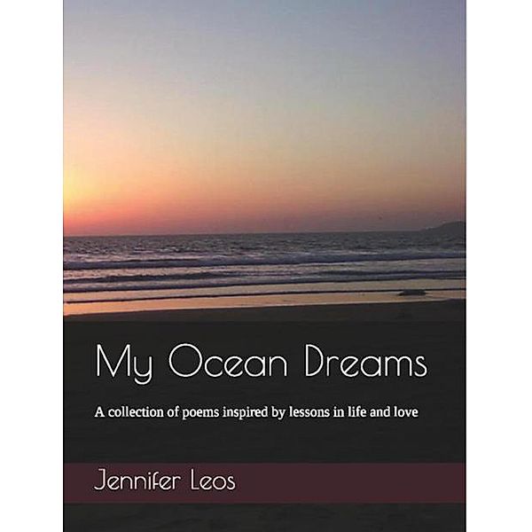 My Ocean Dreams, Jennifer Leos